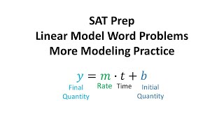 [SAT Prep] Linear Model Word Problems - More Practice on Modeling