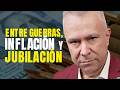 Entre Guerras, Inflación y Jubilación | Manuel Ramos Todo en Finanzas