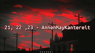 21 22 23 - Annenmaykantereit (Lyrics + SUB español)