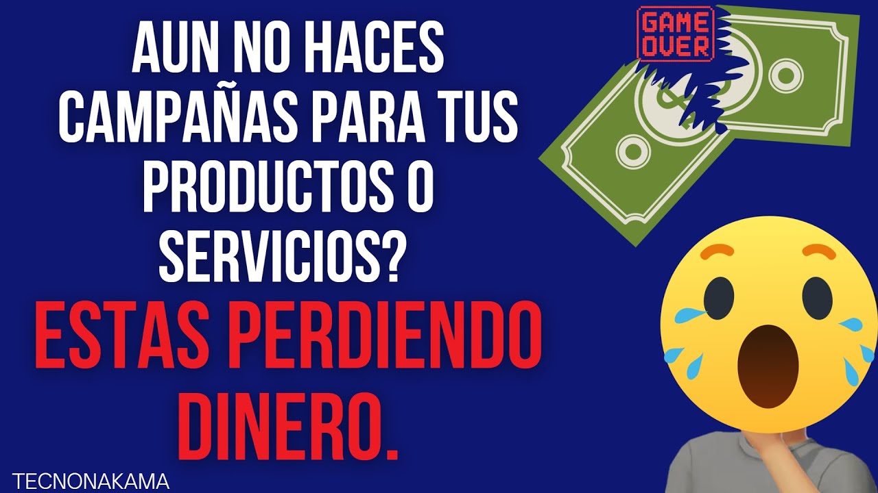 ¿Por Qué Tu Negocio Está PERDIENDO Dinero Sin Campañas?🤑 - YouTube