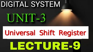 UNIVERSAL SHIFT REGISTER full Explanation with Diagram  Digital System Unit-3 LECTURE-8  Profile