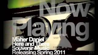 Maher Daniel Extended set Promo vid STEREO friday March 4th