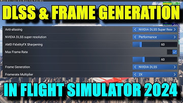 FS2024: DLSS & Frame Gen - What Are They & What Do They Do? | What Do You Use?