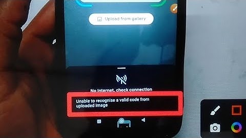How to fix Unable to recognise a valid code from uploaded lmage problem solve in Google pay
