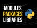Modules packages libraries  whats the difference