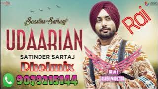 Udaarian DHOL REMIX Satinder Sartaj Rai JAGDISH PRODUCTION Latest Punjabi Songs 2021