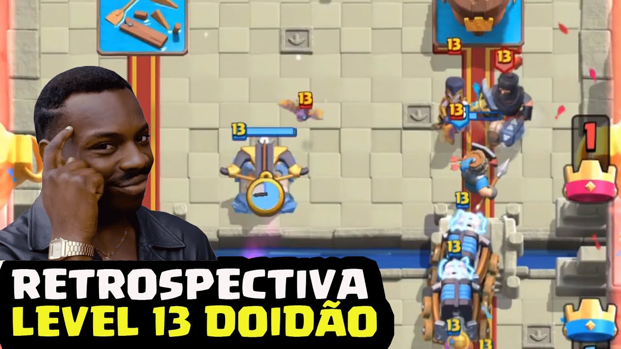 OS LEVEL 13 MAIS ENGRAÇADOS DO CLASH ROYALE - YouTube
