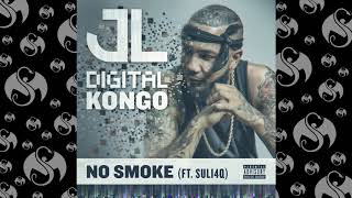 Jl - No Smoke Ft. Suli4Q Official Audio