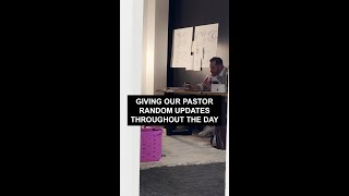 Giving Pastor Bryant Random Updates Throughout The Day.