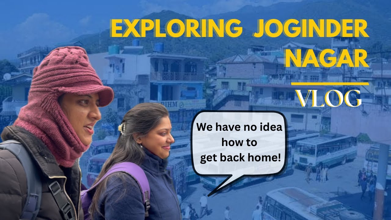 We had no idea how we were getting home… | Barot valley to Joginder Nagar to Delhi 🏔️🚌🚆