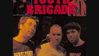 Youth Brigade- Somebodys gonna get their head kicked in