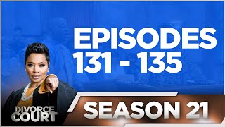 Episodes 131 - 135 - Divorce Court - Season 21 - LIVE