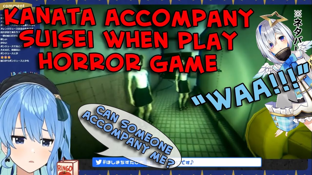 Kanata accompany Suisei when playing Horror Game