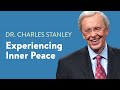 Faire lexprience de la paix intrieure  dr charles stanley