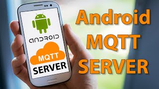 Local MQTT server on Android device