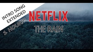 NetFlix, The Rain Intro Extended 