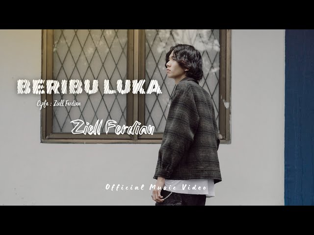 Ziell Ferdian - Beribu Luka (Official Music Video) class=