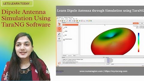 Episode 2 Dipole Antenna Simulation Using TaraNG Software