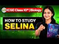 ICSE Class 10 Biology 2027 🔥 | Complete Selina Biology Study Roadmap #icseclass10