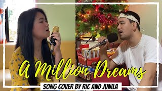 A Million Dreams - The Greatest Showman Cast | Song Cover by Ric Llego and Junila Villasin