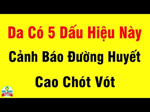 5 Dấu Hiệu Ngoài Da Cảnh Báo Lượng Đường Huyết Cao Chót Vót Người Tiểu Đường Phải Hết Sức Cảnh Giác 5 Dấu Hiệu Ngoài Da Cảnh Báo Lượng Đường Huyết Cao Chót Vót Người Tiểu Đường Phải Hết Sức Cảnh Giác
