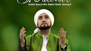 Al Habib Syech Bin Abdul Qodir Assegaf - Ya dzal jalali wal ikram