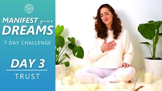 Day 3 - TRUST - Meditate With Jess