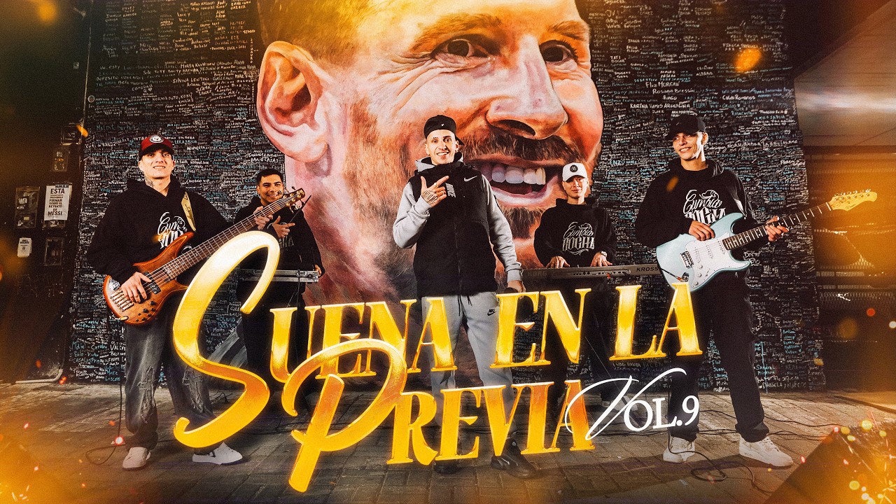 Cumbia Rocha - Suena en la previa Vol. 9 ( Dubai / Carita Triste / Corazon sin cara )