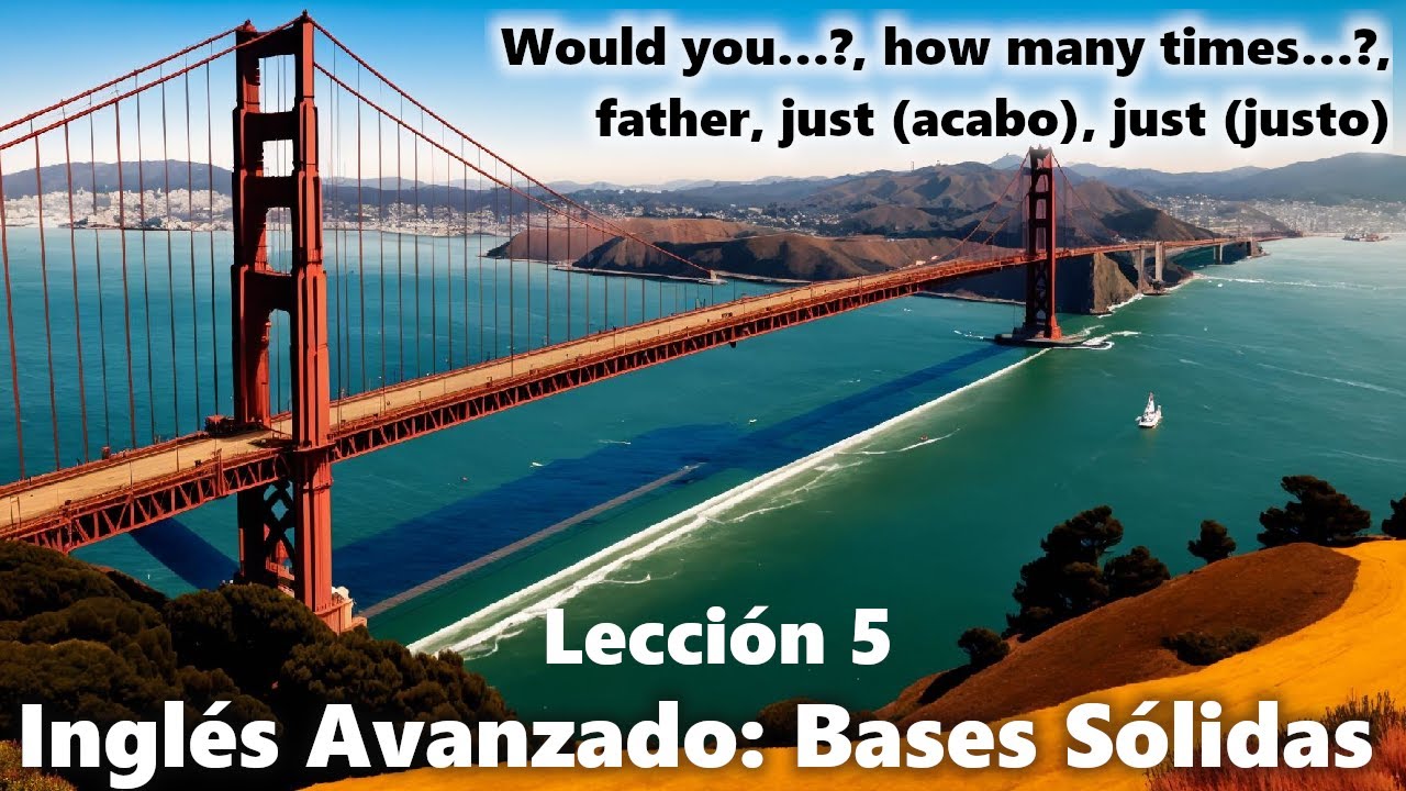 5 Inglés Avanzado Bases Sólidas YouTube