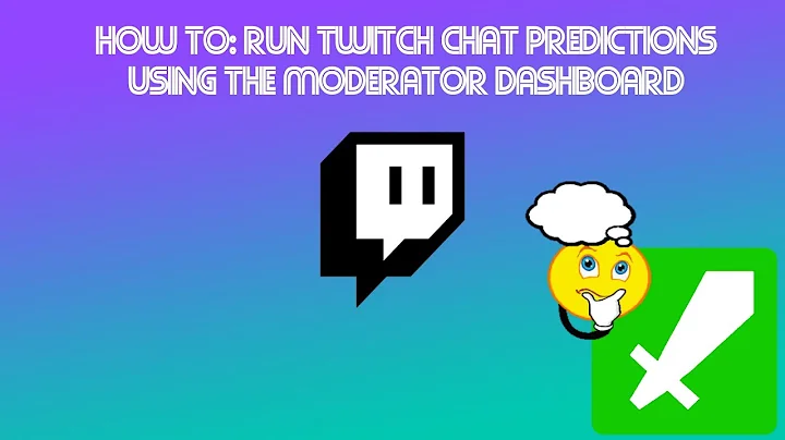 💢 HOW TO 💢  Run Predictions in Twitch Chat from the Moderator Dashboard 💢