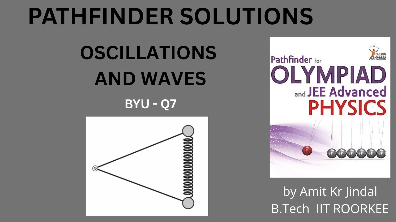 Pathfinder Wave Pattern PATHFINDER SOLUTIONS || OSCILLATIONS AND WAVES || BYU Q 7 || BUILD YOUR ...