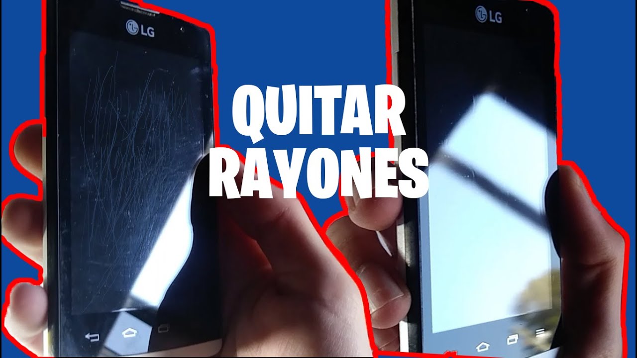 Como quitar rayones de la pantalla | celular o móvil - YouTube