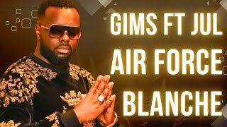 Gims & Jul - Air Force Blanche (/Paroles)