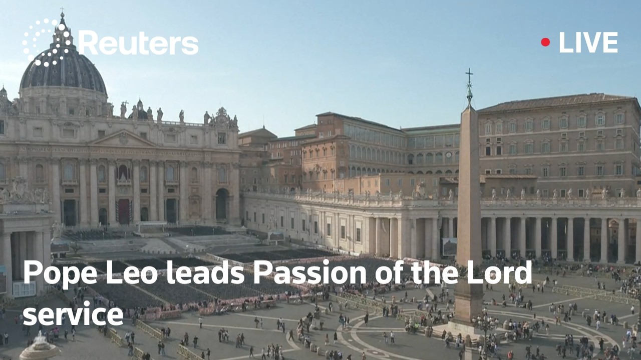 LIVE: Pope Leo leads Passion of the Lord service