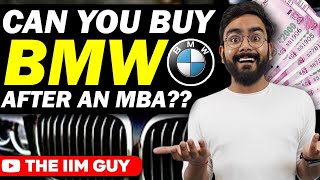 Can you buy a BMW after an MBA?