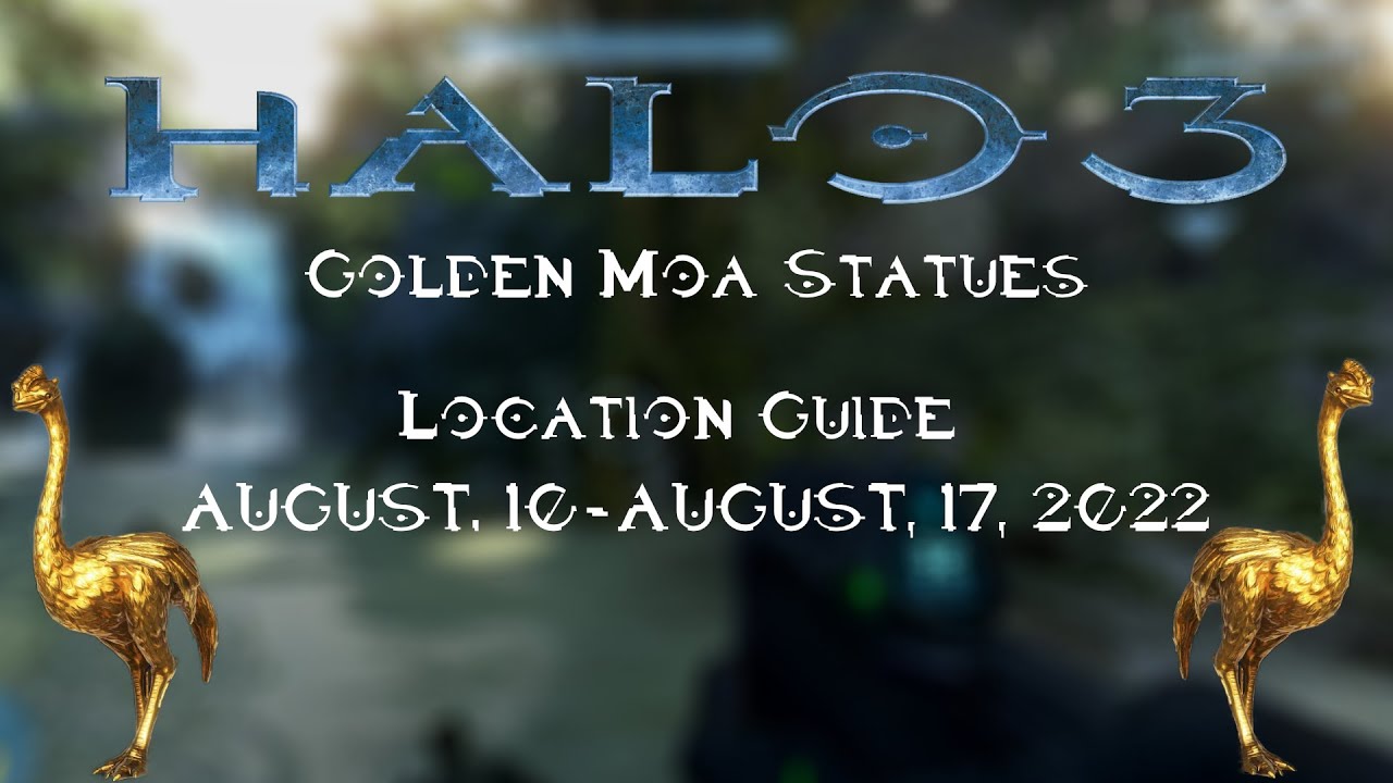 All Golden Moa Statue Locations Halo 3 (August, 10th, August, 17th