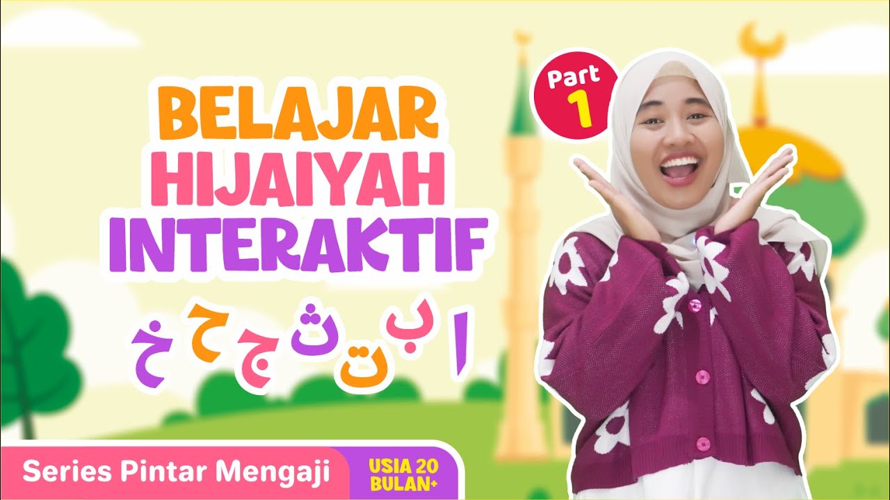 BELAJAR HIJAIYAH UNTUK TODDLER - Iqra', Lagu Interaktif, Nursery Rhymes