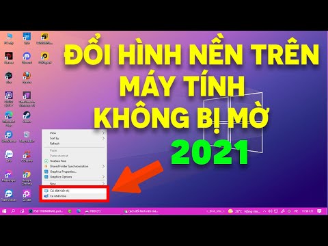 Cách thay đổi hình nền trên máy tính, laptop không bị mờ | Thủ Thuật Nhanh