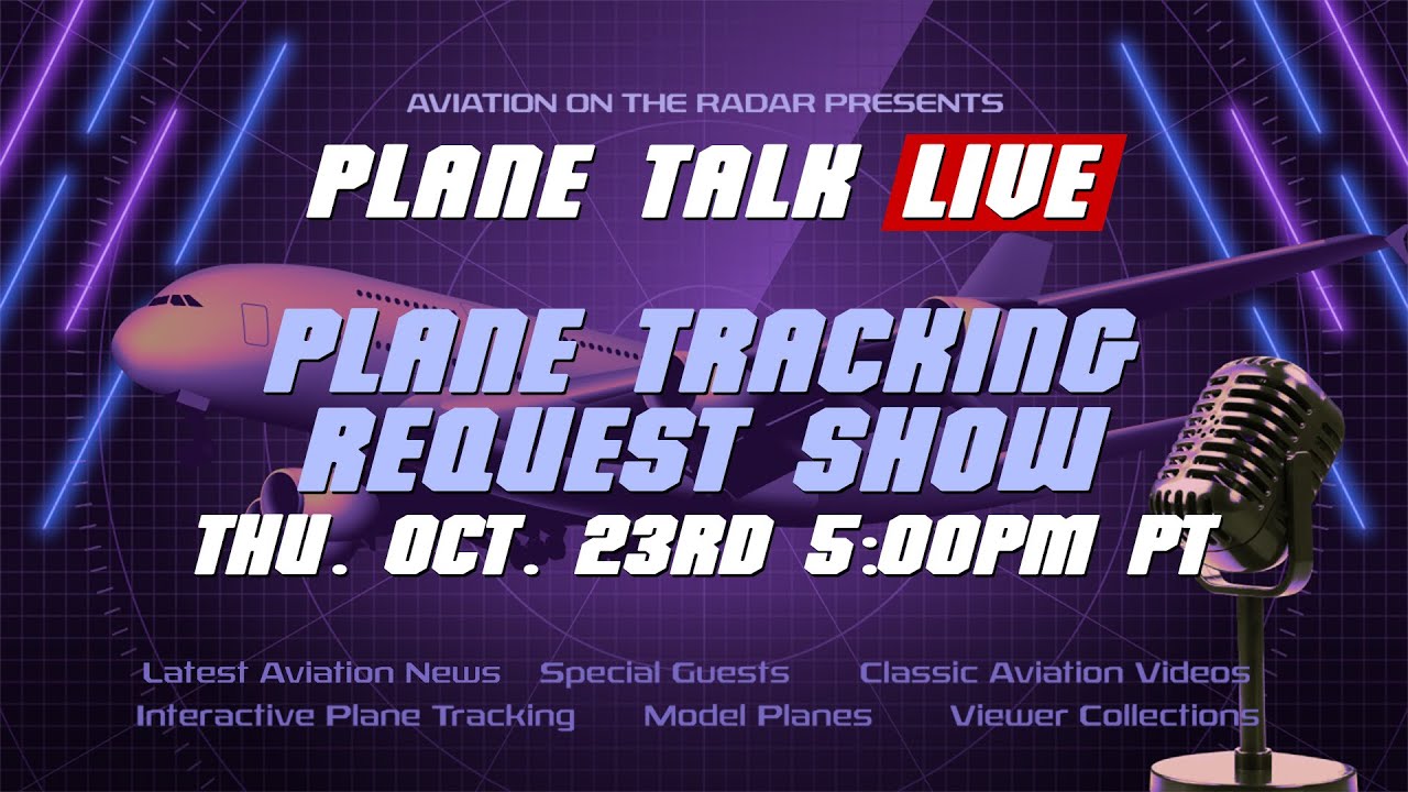 Pop-Up Plane Tracking Request Show | October 23, 2025 | 5:00PM PT