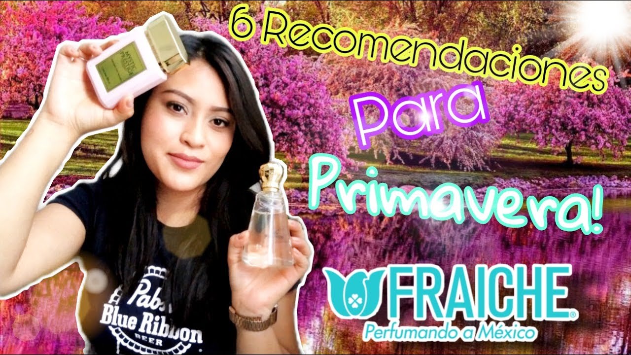 6 RECOMENDACIONES PARA PRIMAVERA/ FRAICHE