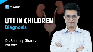 Diagnosis of UTI problems in infants explained by Dr. Sandeep Sharma
