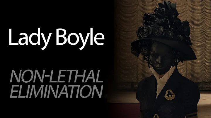 [DISHONORED] Eliminating Lady Boyle (Nonlethal, No-Kill) Guide