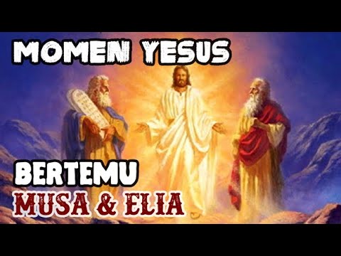 Video: Siapa yang muncul bersama Yesus pada saat transfigurasi?