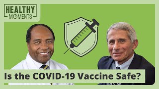 Is the COVID-19 Vaccine Safe?