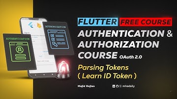 Parsing Tokens (Learn ID Token) - Chapter 06 | FREE Flutter Authentication & Authorization Course 💙