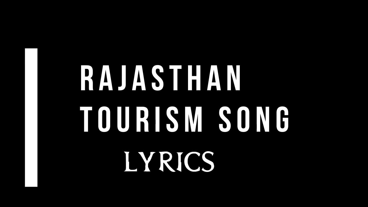 rajasthan tourism song lyrics