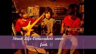 Street Life-Crusaders feat.Randy Crawford cover by Yumiko, Asaburo&Miyachanman screenshot 2