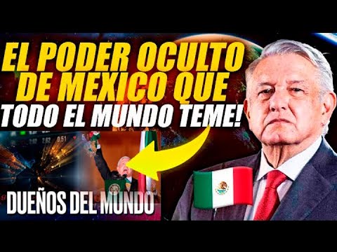 EL PODER OCULTO DE MEXICO QUE EL MUNDO TEME - YouTube