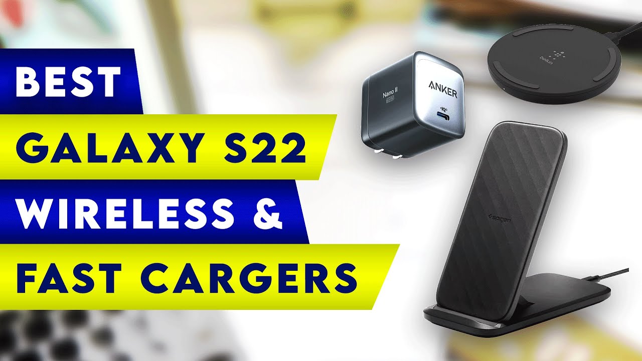 5 Best Galaxy S22 Ultra Wireless Chargers & Fast Chargers! YouTube
