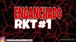 ENGANCHADO RKT #1 - Rama DJ